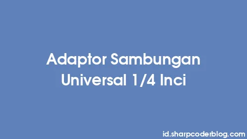 Adaptor Sambungan Universal 1/4 Inci - Thumbnail