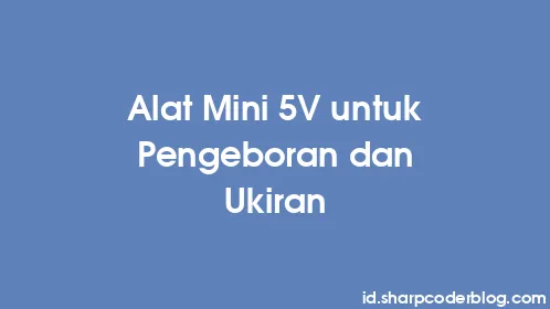 Alat Mini 5V untuk Pengeboran dan Ukiran - Thumbnail