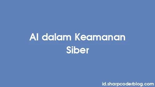 AI dalam Keamanan Siber - Thumbnail