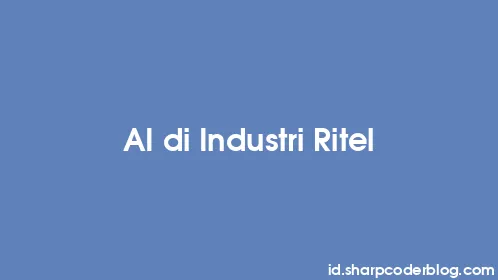 AI di Industri Ritel - Thumbnail