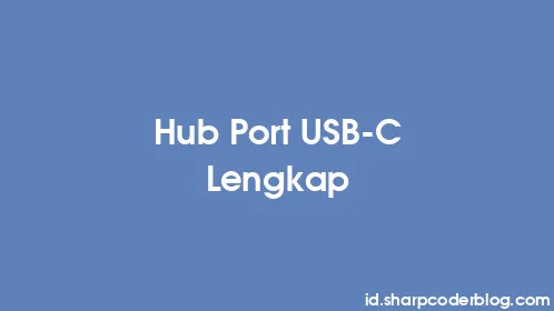 Hub Port USB-C Lengkap - Thumbnail