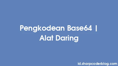 Pengkodean Base64 | Alat Daring - Thumbnail