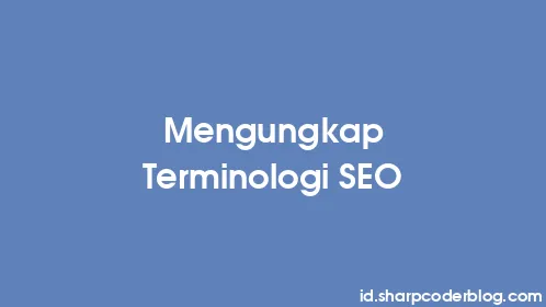 Mengungkap Terminologi SEO - Thumbnail