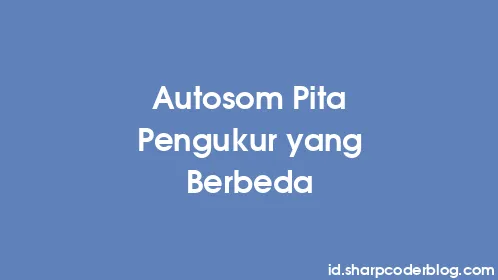 Autosom Pita Pengukur yang Berbeda - Thumbnail