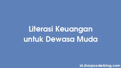 Literasi Keuangan untuk Dewasa Muda - Thumbnail