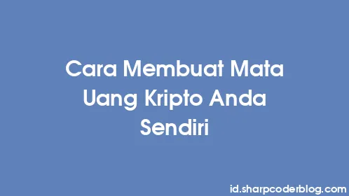 Cara Membuat Mata Uang Kripto Anda Sendiri - Thumbnail