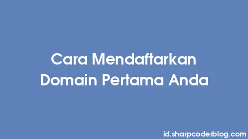 Cara Mendaftarkan Domain Pertama Anda - Thumbnail