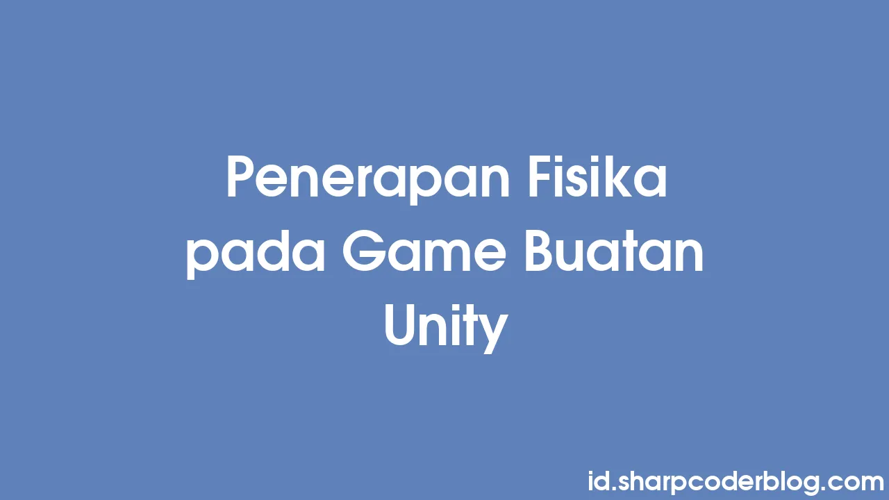  5 Game dengan Fisika Paling Realistis di 2024: Rasakan Sensasi yang Belum Pernah Ada Sebelumnya