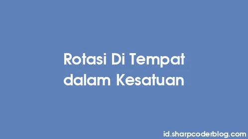 Rotasi Di Tempat dalam Kesatuan - Thumbnail