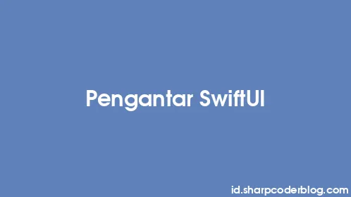 Pengantar SwiftUI - Thumbnail
