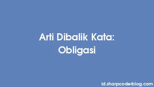 Arti Dibalik Kata: Obligasi - Thumbnail