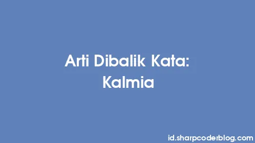 Arti Dibalik Kata: Kalmia - Thumbnail