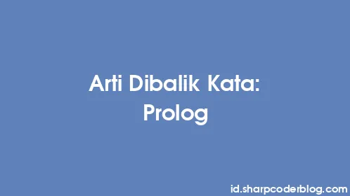 Arti Dibalik Kata: Prolog - Thumbnail