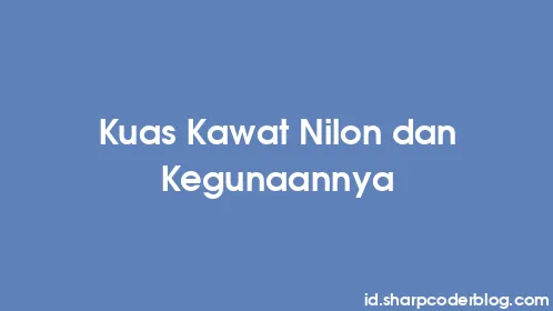 Kuas Kawat Nilon dan Kegunaannya - Thumbnail