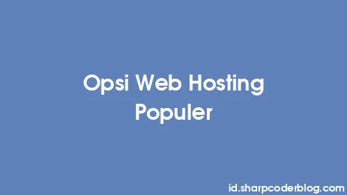Opsi Web Hosting Populer - Thumbnail