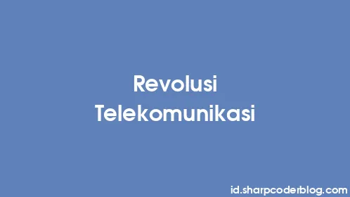 Revolusi Telekomunikasi - Thumbnail