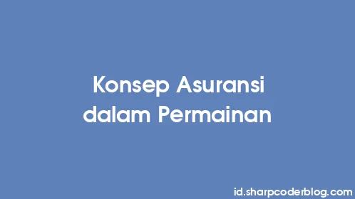 Konsep Asuransi dalam Permainan - Thumbnail