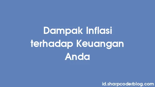 Dampak Inflasi terhadap Keuangan Anda - Thumbnail