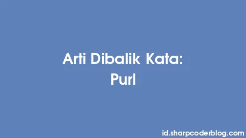 Arti Dibalik Kata: Purl - Thumbnail