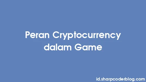 Peran Cryptocurrency dalam Game - Thumbnail