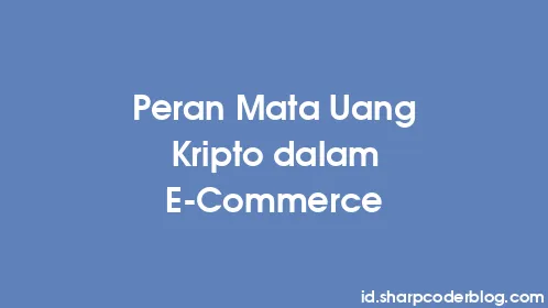 Peran Mata Uang Kripto dalam E-Commerce - Thumbnail