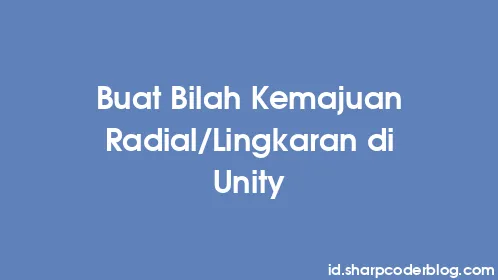 Buat Bilah Kemajuan Radial/Lingkaran di Unity - Thumbnail