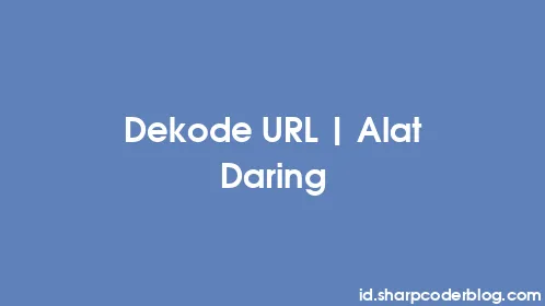 Dekode URL | Alat Daring - Thumbnail