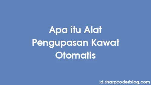 Apa itu Alat Pengupasan Kawat Otomatis - Thumbnail