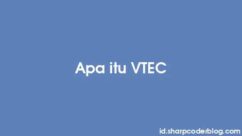 Apa itu VTEC - Thumbnail