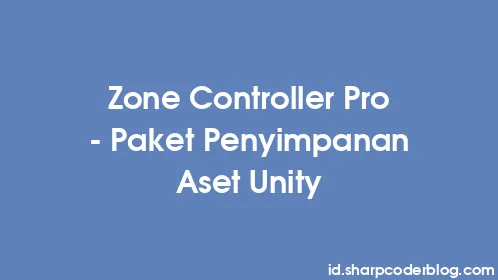 Zone Controller Pro - Paket Penyimpanan Aset Unity - Thumbnail